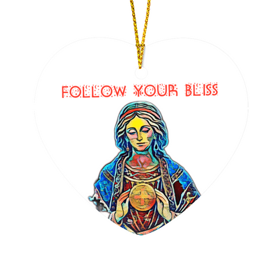 Follow Your Bliss Heart Ornament