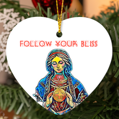 Follow Your Bliss Heart Ornament