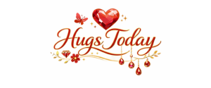 Hugs Today                 